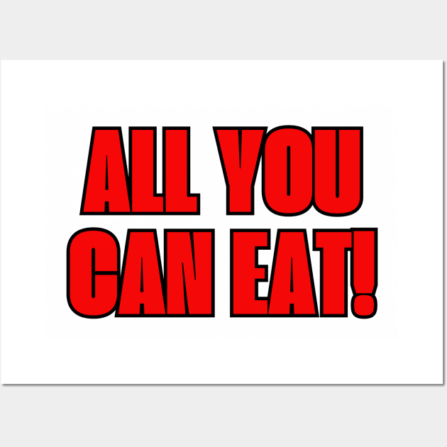 All You Can Eat Wall Art by Spatski